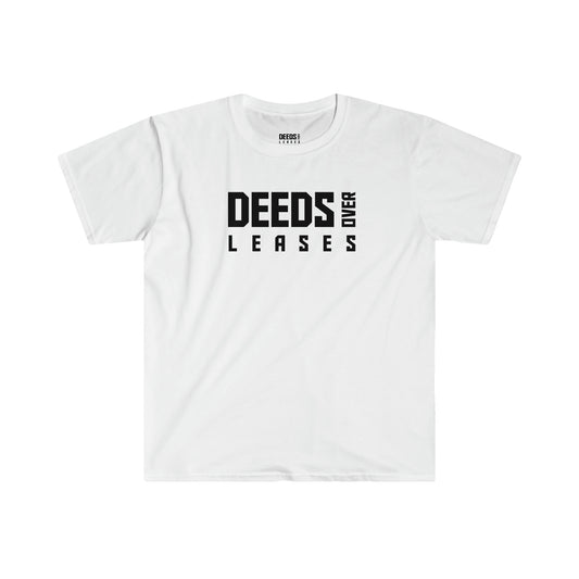 "Deeds over Leases" Unisex Softstyle T-Shirt without BLC Logo